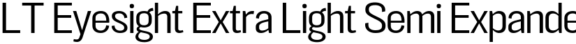 LT Eyesight Extra Light Semi Expanded font