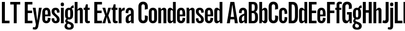 LT Eyesight Extra Condensed font