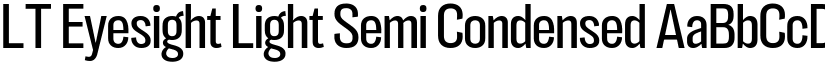 LT Eyesight Light Semi Condensed font