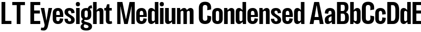 LT Eyesight Medium Condensed font