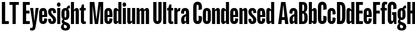 LT Eyesight Medium Ultra Condensed font