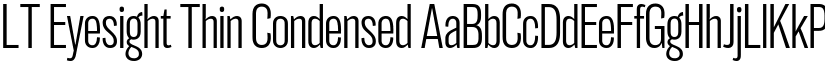 LT Eyesight Thin Condensed font