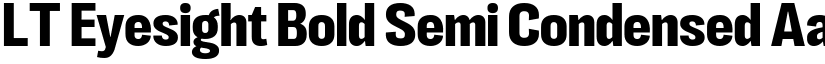LT Eyesight Bold Semi Condensed font