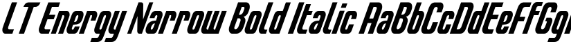 LT Energy Narrow Bold Italic font