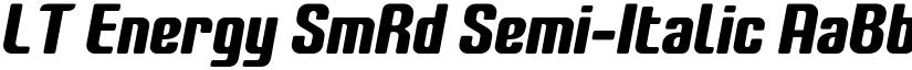 LT Energy SmRd Semi-Italic font