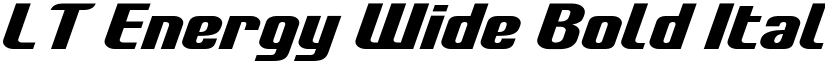 LT Energy Wide Bold Italic font