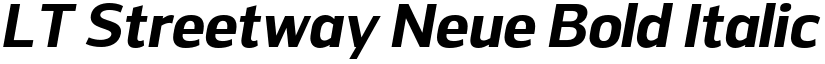 LT Streetway Neue Bold Italic font