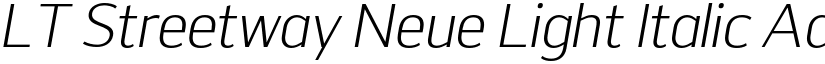 LT Streetway Neue Light Italic font