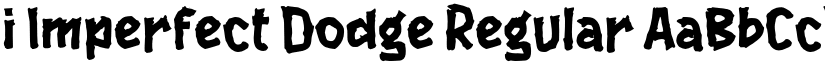 i Imperfect Dodge Regular font
