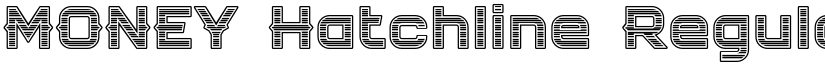 MONEY Hatchline Regular font