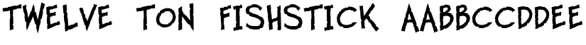 Twelve Ton Fishstick font