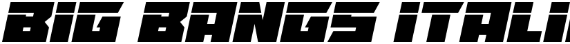 Big Bangs Italic font
