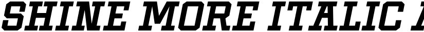 Shine More Italic font