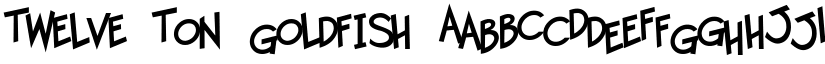 Twelve Ton Goldfish font