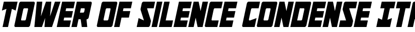 Tower of Silence Condense Ital Regular font