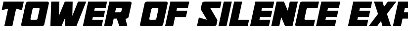 Tower of Silence Expanded Ital Regular font