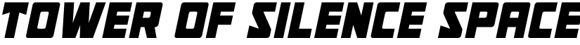Tower of Silence Spaced Italic Regular font