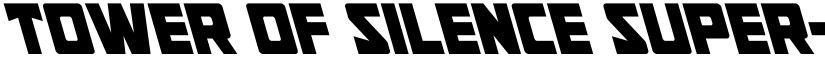 Tower of Silence Super-Left Regular font