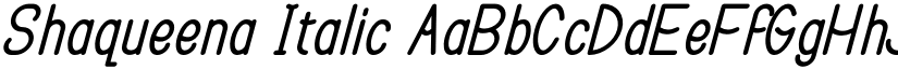 Shaqueena Italic font