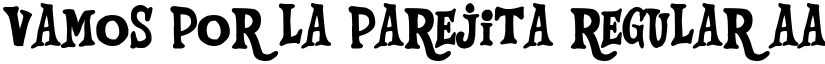 Vamos por la parejita font download