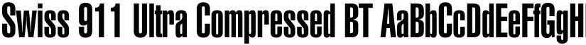 Swiss 911 Ultra Compressed BT font