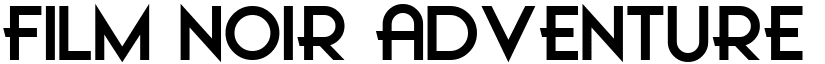 Film Noir Adventure Regular font