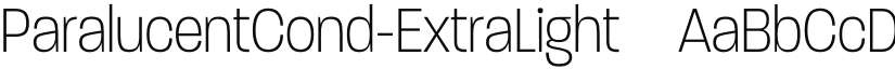ParalucentCond-ExtraLight ☞ font