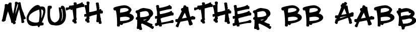 Mouth Breather BB font