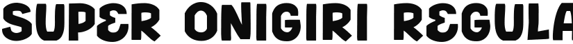 Super Onigiri font download