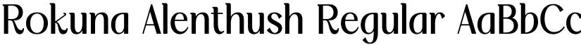 Rokuna Alenthush Regular font