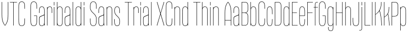VTC Garibaldi Sans Trial XCnd Thin font