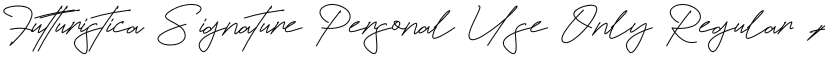 Futturistica Signature Personal Use Only font download