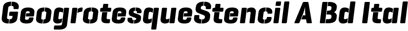 GeogrotesqueStencil A Bd Italic Regular font