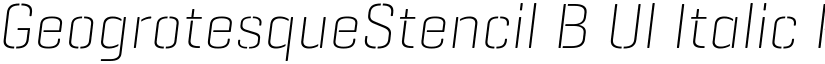 GeogrotesqueStencil B Ul Italic Regular font
