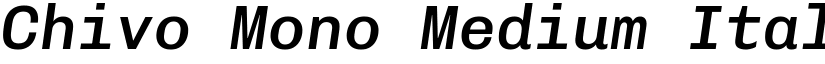 Chivo Mono Medium Italic (Variable) font