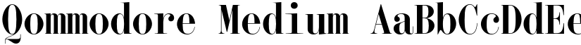 Qommodore Medium font