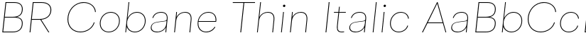 BR Cobane Thin Italic font