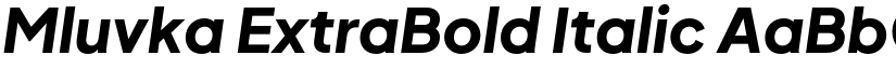 Mluvka ExtraBold Italic font