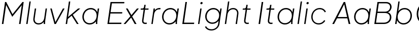 Mluvka ExtraLight Italic font