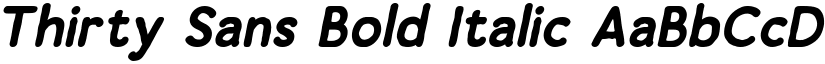 Thirty Sans Bold Italic font