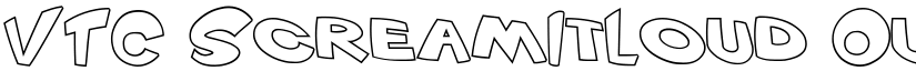 VTC ScreamItLoud Outline font