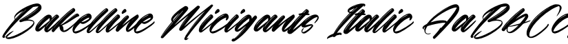 Bakelline Micigants Italic font