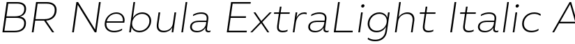 BR Nebula ExtraLight Italic font
