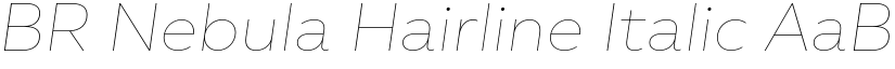 BR Nebula Hairline Italic font