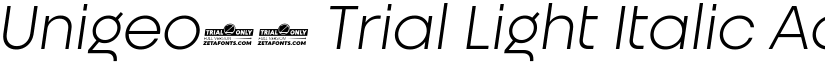 Unigeo32 Trial Light Italic font
