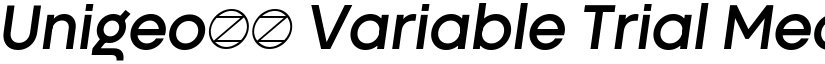 Unigeo32 Variable Trial Medium Italic (Variable) font