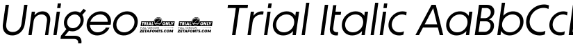 Unigeo64 Trial Italic font