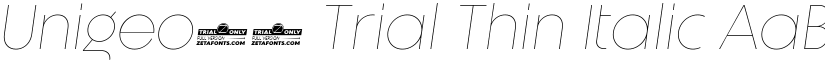Unigeo64 Trial Thin Italic font