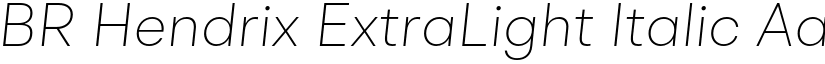 BR Hendrix ExtraLight Italic font