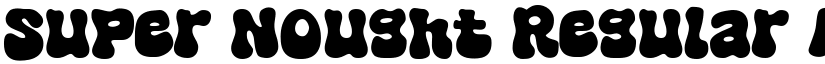 Super Nought Regular font